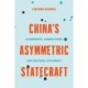 China's Asymmetric Statecraft: Alignments, Competitors, and Regional Diplomacy