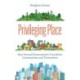 Privileging Place: How Second Homeowners Transform Communities and Themselves