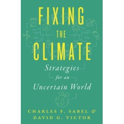 Fixing the Climate: Strategies for an Uncertain World