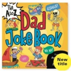 The A to Z Dad Joke Book