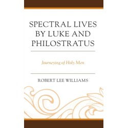 Spectral Lives by Luke and Philostratus: Journeying of Holy Men