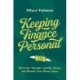 Keeping Finance Personal: Ditch the “Shoulds” and the Shame and Rewrite Your Money Story