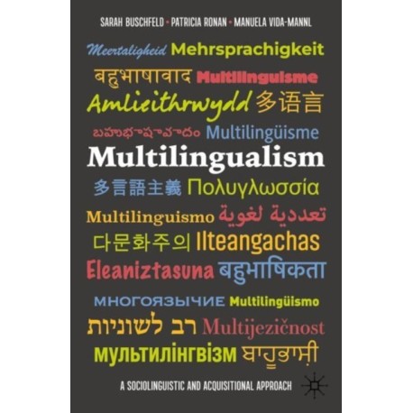 Multilingualism: A Sociolinguistic and Acquisitional Approach