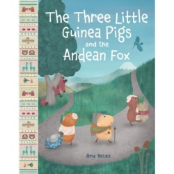 The Three Little Guinea Pigs and the Andean Fox
