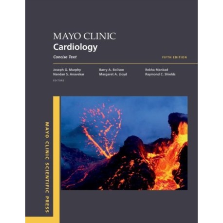Mayo Clinic Cardiology: Concise Textbook