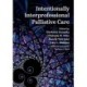 Intentionally Interprofessional Palliative Care: Synergy in Education and Practice