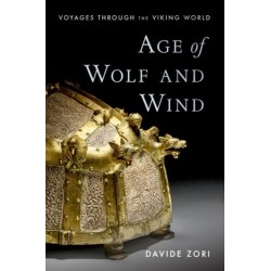 Age of Wolf and Wind: Voyages through the Viking World