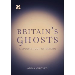 Britain’s Ghosts: A Spine-Chilling Tour of Our Most Haunted Places