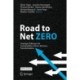 Road to Net Zero: Strategic Pathways for Sustainability-Driven Business Transformation