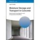 Moisture Storage and Transport in Concrete: Experimental Investigations and Computational Modeling