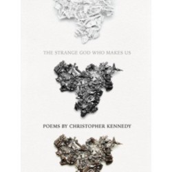 The Strange God Who Makes Us