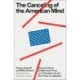 The Canceling of the American Mind: Cancel Culture Undermines Trust and Threatens Us All-But There Is a Solution