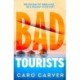 Bad Tourists: Escape to the Maldives with the hottest friends to killers beach read thriller