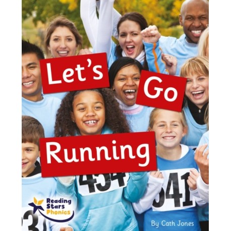 Let's Go Running: Phonics Phase 5