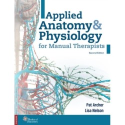 Applied Anatomy & Physiology for Manual Therapists