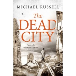The Dead City: A gripping WW2 spy action thriller