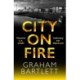 City on Fire: From the top ten bestselling author