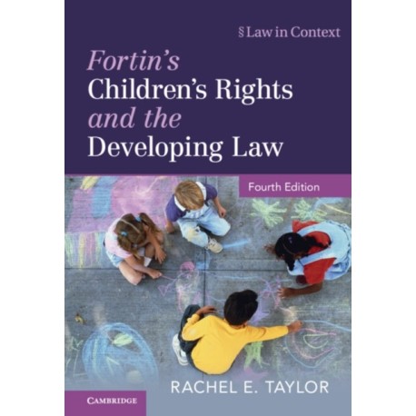 Fortin's Children's Rights and the Developing Law