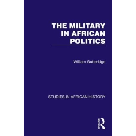 The Military in African Politics