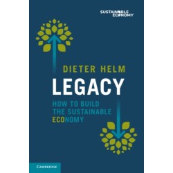 Legacy: How to Build the Sustainable Economy