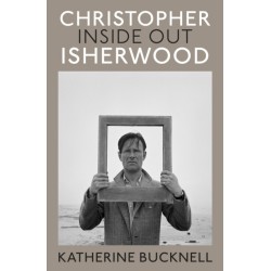 Christopher Isherwood Inside Out
