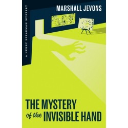 The Mystery of the Invisible Hand: A Henry Spearman Mystery