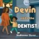 Devin Visits the Dentist