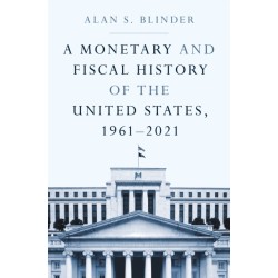 A Monetary and Fiscal History of the United States, 1961–2021