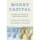 Money Capital: New Monetary Principles for a More Prosperous Society