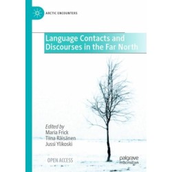 Language Contacts and Discourses in the Far North