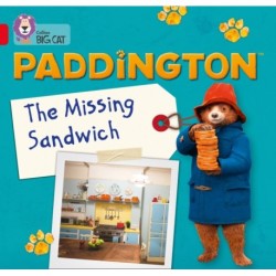 Paddington: The Missing Sandwich: Band 02b/Red B