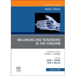 Malunions and Nonunions in the Forearm, Wrist, and Hand, An Issue of Hand Clinics