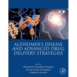 Alzheimer's Disease and Advanced Drug Delivery Strategies