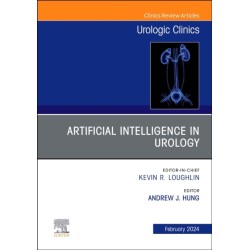 Artificial Intelligence in Urology, An Issue of Urologic Clinics