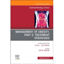Management of Obesity, Part 2: Treatment Strategies, An Issue of Gastroenterology Clinics of North America