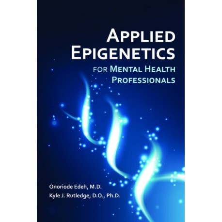 Applied Epigenetics for Mental Health Professionals