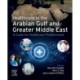 Healthcare in the Arabian Gulf and Greater Middle East: A Guide for Healthcare Professionals