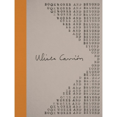 Ulises Carrion: Bookworks and Beyond
