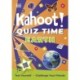 Kahoot! Quiz Time Earth: 250 Trivia Questions (with QR Codes Inside for 150 Interactive Bonus Questions) – Educational Kids Quiz Book