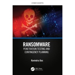 Ransomware: Penetration Testing and Contingency Planning