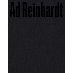 Ad Reinhardt: Color Out of Darkness: Curated by James Turrell