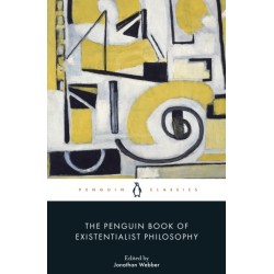 The Penguin Book of Existentialist Philosophy