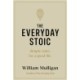 The Everyday Stoic: Simple Rules for a Good Life