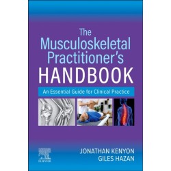 The Musculoskeletal Practitioner's Handbook: An Essential Guide for Clinical Practice