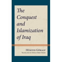 The Conquest and Islamization of Iraq