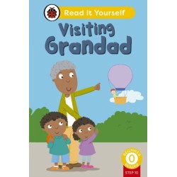 Visiting Grandad (Phonics Step 10): Read It Yourself - Level 0 Beginner Reader