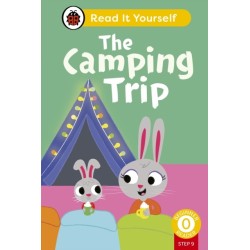 The Camping Trip (Phonics Step 9): Read It Yourself - Level 0 Beginner Reader