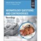 Neonatology Questions and Controversies: Neurology