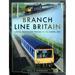 Branch Line Britain: Local Passenger Trains in the Diesel Era