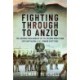 Fighting Through to Anzio: The Gordon Highlanders in the Second World War (6th Battalion and 1st London Scottish)